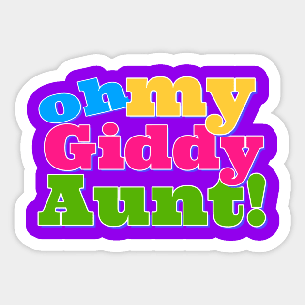 Oh My Giddy Aunt Sticker by AlondraHanley